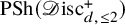 upper P upper S h left parenthesis script upper D isc Subscript d comma less than or equals 2 Superscript plus Baseline right parenthesis