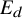 upper E Subscript d