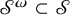 script upper S Superscript omega Baseline subset of script upper S
