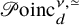 script upper P oinc Subscript d Superscript nu comma asymptotically equals