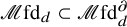script upper M fd Subscript d Baseline subset of script upper M fd Subscript d Superscript partial differential