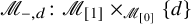 script upper M Subscript minus comma d Baseline colon script upper M Subscript left bracket 1 right bracket Baseline times Subscript script upper M Sub Subscript left bracket 0 right bracket Subscript Baseline StartSet d EndSet
