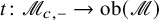 t colon script upper M Subscript c comma minus Baseline right arrow ob left parenthesis script upper M right parenthesis