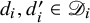 d Subscript i Baseline comma d prime Subscript i Baseline element of script upper D Subscript i Baseline