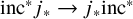 inc Superscript asterisk Baseline j Subscript asterisk Baseline right arrow j Subscript asterisk Baseline inc Superscript asterisk