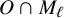 upper O intersection upper M Subscript script l