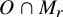 upper O intersection upper M Subscript r