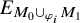 upper E Subscript upper M 0 union Sub Subscript phi Sub Sub Subscript i Subscript upper M 1