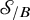script upper S Subscript slash upper B