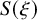upper S left parenthesis xi right parenthesis
