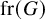 fr left parenthesis upper G right parenthesis