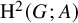 normal upper H squared left parenthesis upper G semicolon upper A right parenthesis