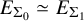 upper E Subscript normal upper Sigma 0 Baseline asymptotically equals upper E Subscript normal upper Sigma 1