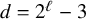 d equals 2 Superscript script l Baseline minus 3