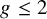 g less than or equals 2