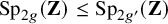 upper S p Subscript 2 g Baseline left parenthesis bold upper Z right parenthesis less than or equals upper S p Subscript 2 g prime Baseline left parenthesis bold upper Z right parenthesis