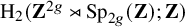 normal upper H 2 left parenthesis bold upper Z Superscript 2 g Baseline right normal factor semidirect product upper S p Subscript 2 g Baseline left parenthesis bold upper Z right parenthesis semicolon bold upper Z right parenthesis