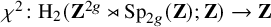 chi squared colon normal upper H 2 left parenthesis bold upper Z Superscript 2 g Baseline right normal factor semidirect product upper S p Subscript 2 g Baseline left parenthesis bold upper Z right parenthesis semicolon bold upper Z right parenthesis right arrow bold upper Z