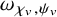 omega Subscript chi Sub Subscript v Subscript comma psi Sub Subscript v Subscript