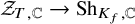 script upper Z Subscript upper T comma double struck upper C Baseline right arrow upper S h Subscript upper K Sub Subscript f Subscript comma double struck upper C