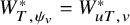 upper W Subscript upper T comma psi Sub Subscript v Subscript Superscript asterisk Baseline equals upper W Subscript u upper T comma v Superscript asterisk