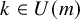 k element of upper U left parenthesis m right parenthesis