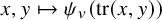x comma y right arrow from bar psi Subscript v Baseline left parenthesis trace left parenthesis x comma y right parenthesis right parenthesis