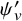 psi prime Subscript v