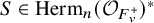 upper S element of upper H e r m Subscript n Baseline left parenthesis script upper O Subscript upper F Sub Subscript v Sub Superscript plus Subscript Baseline right parenthesis Superscript asterisk