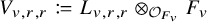 upper V Subscript v comma r comma r Baseline colon equals q upper L Subscript v comma r comma r circled times Subscript script upper O Sub Subscript upper F Sub Sub Subscript v Baseline upper F Subscript v