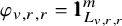 phi Subscript v comma r comma r Baseline equals 1 1 Subscript upper L Sub Subscript v comma r comma r Superscript m