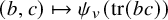 left parenthesis b comma c right parenthesis right arrow from bar psi Subscript v Baseline left parenthesis trace left parenthesis b c right parenthesis right parenthesis