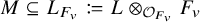 upper M subset of or equal to upper L Subscript upper F Sub Subscript v Baseline colon equals q upper L circled times Subscript script upper O Sub Subscript upper F Sub Sub Subscript v Baseline upper F Subscript v