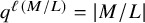 q Superscript script l left parenthesis upper M divided by upper L right parenthesis Baseline equals StartAbsoluteValue upper M divided by upper L EndAbsoluteValue