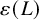 epsilon left parenthesis upper L right parenthesis