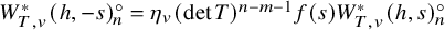 upper W Subscript upper T comma v Superscript asterisk Baseline left parenthesis h comma negative s right parenthesis Subscript n Superscript ring Baseline equals eta Subscript v Baseline left parenthesis det upper T right parenthesis Superscript n minus m minus 1 Baseline f left parenthesis s right parenthesis upper W Subscript upper T comma v Superscript asterisk Baseline left parenthesis h comma s right parenthesis Subscript n Superscript ring
