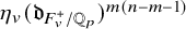 eta Subscript v Baseline left parenthesis German d Subscript upper F Sub Subscript v Sub Superscript plus Subscript divided by double struck upper Q Sub Subscript p Subscript Baseline right parenthesis Superscript m left parenthesis n minus m minus 1 right parenthesis