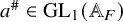a Superscript number sign Baseline element of upper G upper L 1 left parenthesis double struck upper A Subscript upper F Baseline right parenthesis