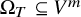 normal upper Omega Subscript upper T Baseline subset of or equal to upper V Superscript m
