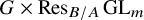 upper G times upper R e s Subscript upper B divided by upper A Baseline upper G upper L Subscript m