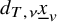 d Subscript upper T comma nu Baseline x underbar Subscript v