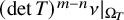 left parenthesis det upper T right parenthesis Superscript m minus n Baseline nu vertical bar Subscript normal upper Omega Sub Subscript upper T Subscript Baseline