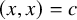 left parenthesis x comma x right parenthesis equals c
