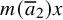 m left parenthesis a overbar Subscript 2 Baseline right parenthesis x