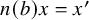 n left parenthesis b right parenthesis x equals x prime
