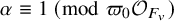 alpha identical to 1 left parenthesis mod pi 0 script upper O Subscript upper F Sub Subscript v Subscript Baseline right parenthesis
