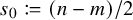 s 0 colon equals q left parenthesis n minus m right parenthesis divided by 2