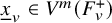 x underbar Subscript v Baseline element of upper V Superscript m Baseline left parenthesis upper F Subscript v Superscript plus Baseline right parenthesis