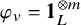 phi Subscript v Baseline equals 1 1 Subscript upper L Superscript circled times m