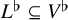 upper L Superscript normal flat Baseline subset of or equal to upper V Superscript normal flat